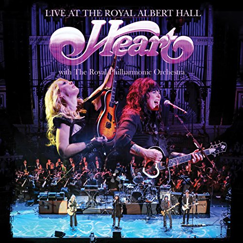 HEART - LIVE AT THE ROYAL ALBERT HALL WITH THE ROYAL PHILHARMONIC ORCHESTRA