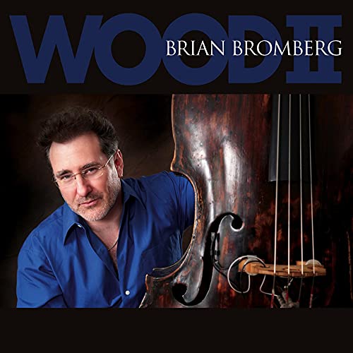 BROMBERG, BRIAN - BRIAN BROMBERG'S WOOD II (CD)