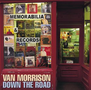 MORRISON, VAN - DOWN THE ROAD