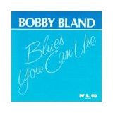 BLAND, BOBBY  - BLUES YOU CAN USE