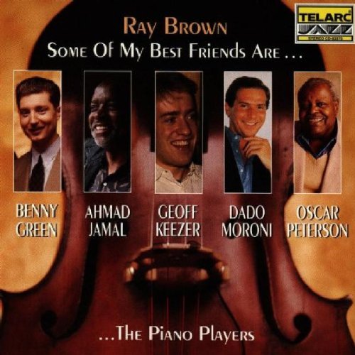 BROWN,RAY - SOME OF MY BEST FRIENDS ARE SINGERS