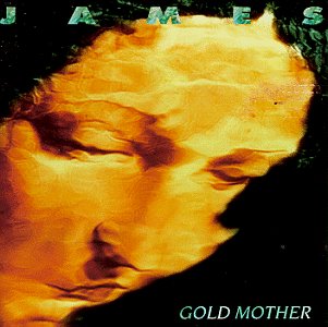 JAMES - GOLD MOTHER