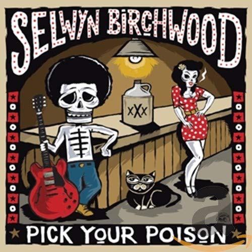 BIRCHWOOD, SELWYN  - PICK YOUR POISON