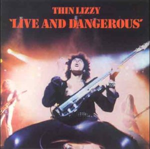 THIN LIZZY - LIVE AND DANGEROUS