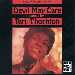 TERI THORNTON - DEVIL MAY CARE