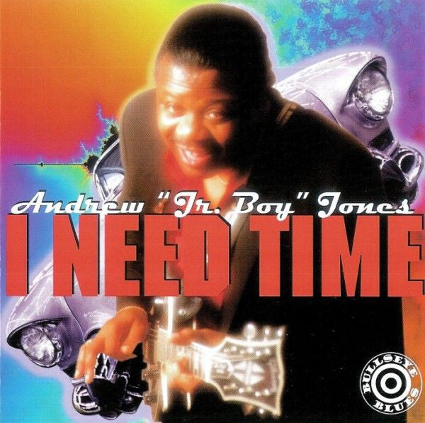 JONES, ANDREW "JR.BOY"  - I NEED TIME