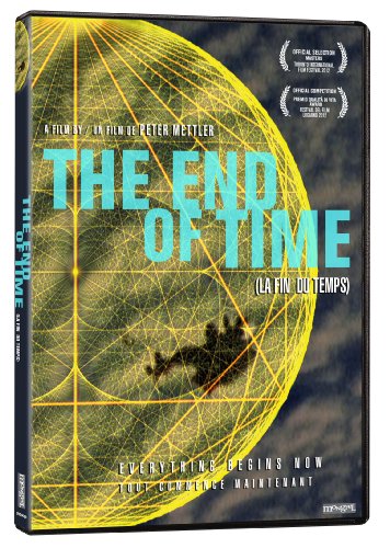 THE END OF TIME (LA FIN DU TEMPS) (SOUS-TITRES FRANAIS)