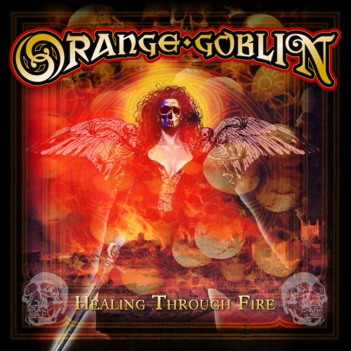 ORANGE GOBLIN - HEALING THROUGH FIRE [CD + DVD]