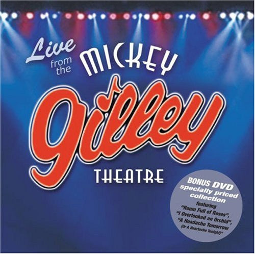 GILLEY, MICKEY  - LIVE FROM THE MICKEY GILLEY THEATRE