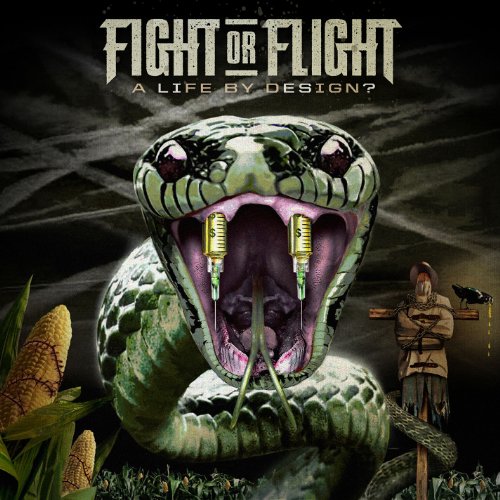 FIGHT OR FLIGHT - A LIFE BY DESIGN?