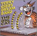 GIBBS, TERRY  - THE DREAM BAND, VOL. 5: BIG CAT