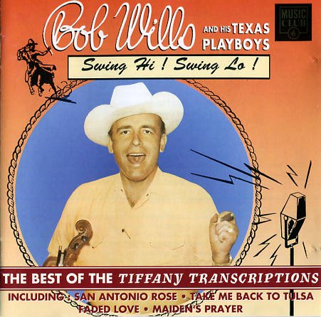 WILLS, BOB & HIS TEXAS PLAYBOYS  - SWING HI! SWING LO!