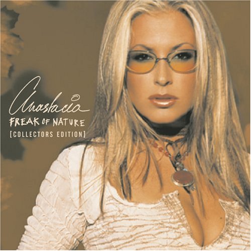 ANASTACIA - FREAK OF NATURE