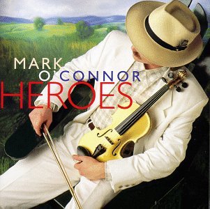 MARK O'CONNOR - HEROES