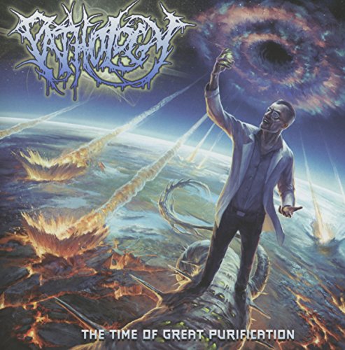 PATHOLOGY - THE TIME OF GREAT PURIFICATION