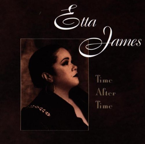 JAMES, ETTA - TIME AFTER TIME