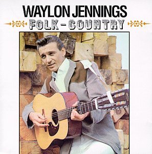 JENNINGS, WAYLON - FOLK COUNTRY