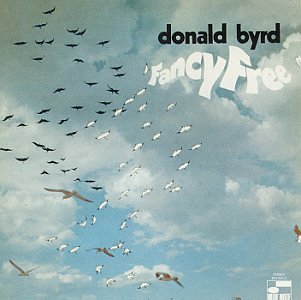 BYRD, DONALD - FANCY FREE