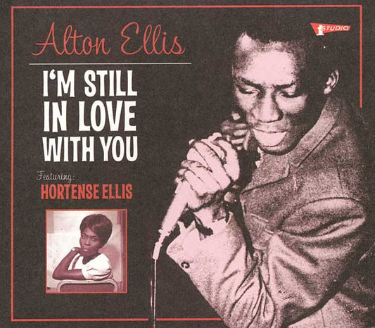 ELLIS, ALTON  - I'M STILL IN LOVE WITH YOU