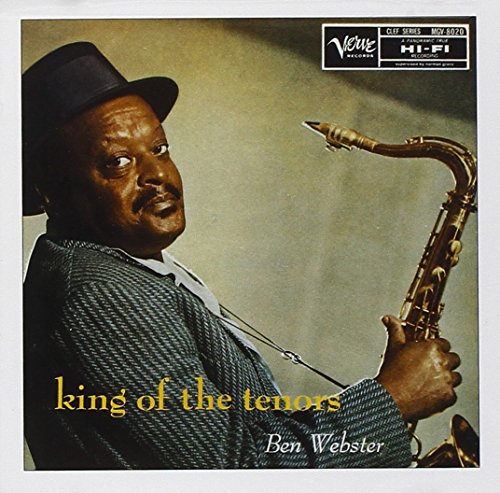 BEN WEBSTER - KING OF THE TENORS