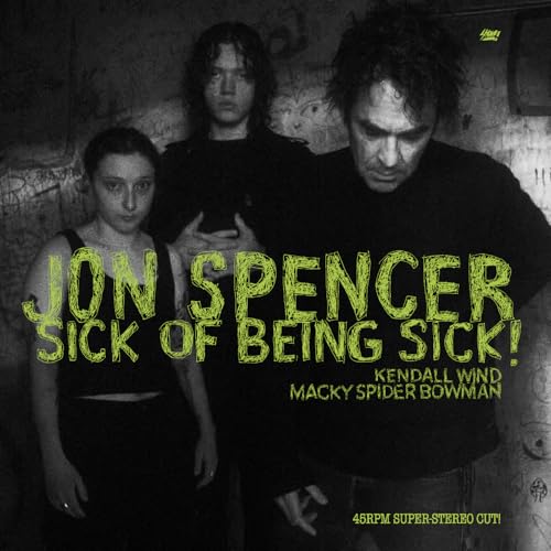 JON SPENCER - SICK OF BEING SICK! (CLEAR VINYL)