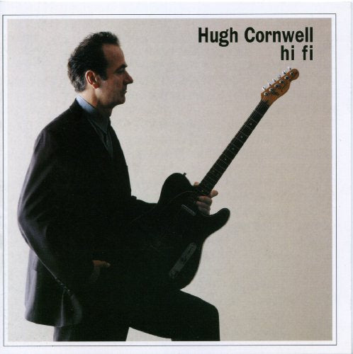 CORNWELL, HUGH - HI FI