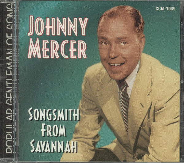 MERCER, JOHNNY  - SONGSMITH FROM SAVANNAH
