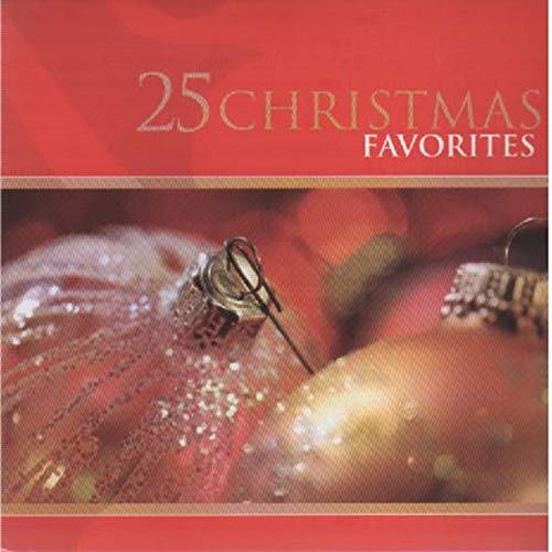 VARIOUS - 25 CHRISTMAS FAVORITES