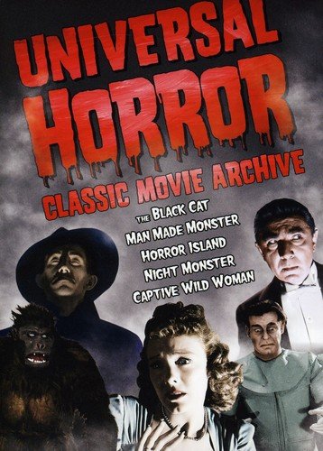 UNIVERSAL HORROR: CLASSIC MOVIE ARCHIVE (THE BLACK CAT / MAN MADE MONSTER / HORROR ISLAND / NIGHT MONSTER / CAPTIVE WILD WOMAN)