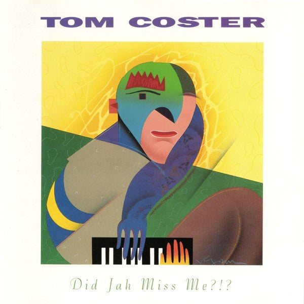COSTER, TOM  - DID JAH MISS ME?