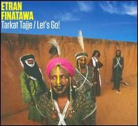 ETRAN FINATAWA - TARKAT TAJJE/LET'S GO!