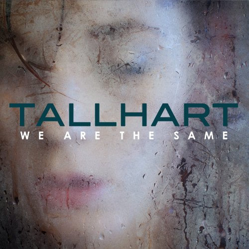 TALLHART - WE ARE THE SAME