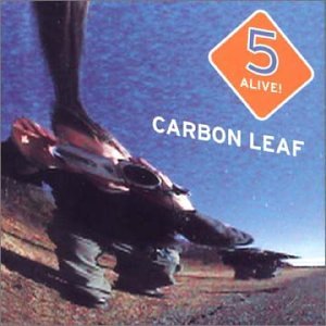 CARBON LEAF - 5 ALIVE!