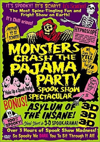 MONSTERS CRASH THE PAJAMA PARTY (SPOOK SHOW SPECTACULAR)