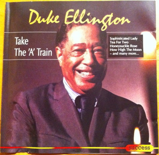 ELLINGTON, DUKE  - TAKE THE 'A' TRAIN