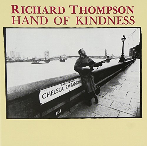 THOMPSON,RICHARD - HAND OF KINDNESS