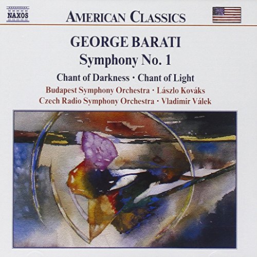 BARATI, GEORGE - SYMPHONY NO. 1: CHANT OF DARKNESS