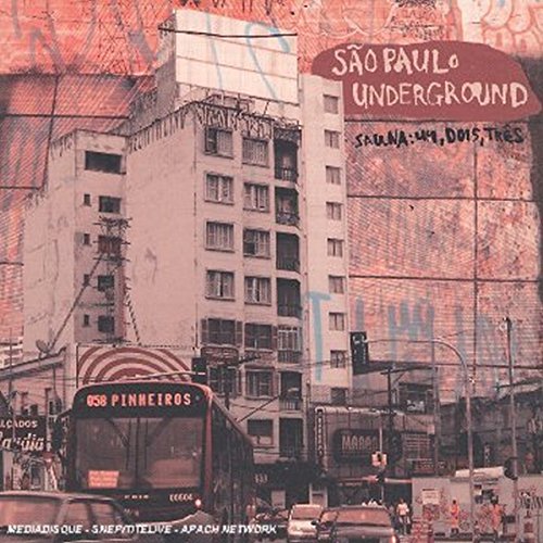 SAO PAULO UNDERGROUND - SAUNA: UM, DOIS, TRES
