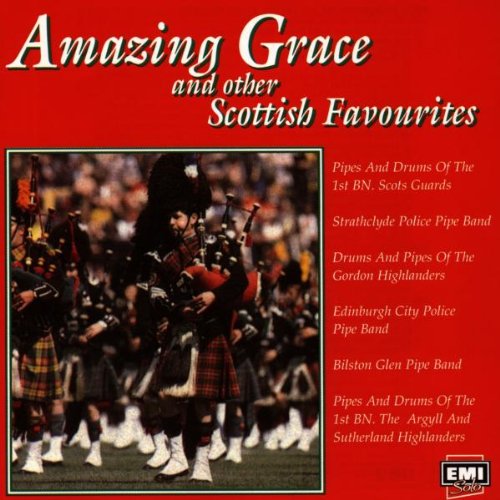 VARIOUS  - AMAZING GRACE AND OTHER SCOTTISH FAVOURITES