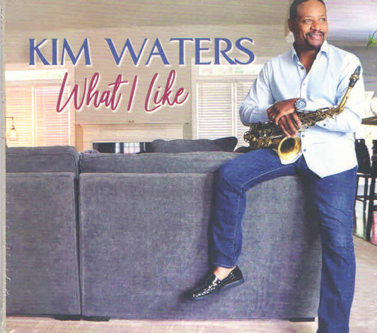 WATERS, KIM  - WHAT I LIKE