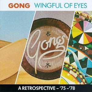 GONG - WINGFUL OF EYES