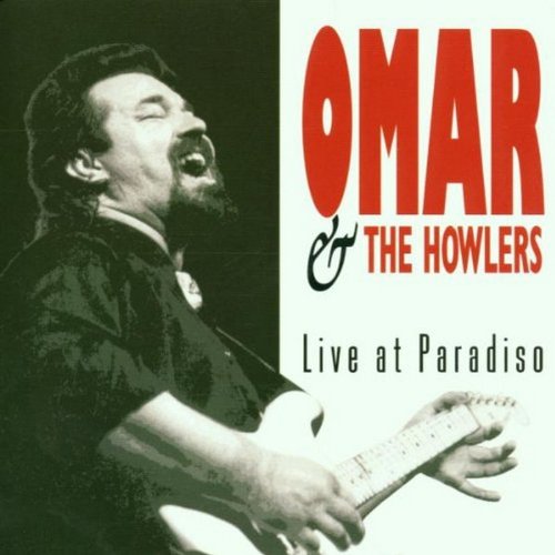 OMAR & HOWLERS - LIVE AT PARADISO