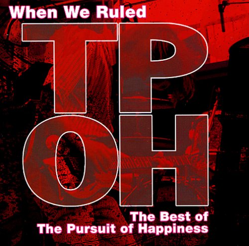 PURSUIT OF HAPPINESS - WHEN WE RULED BEST OF THE