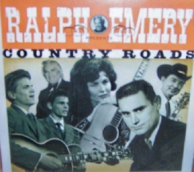 EMERY, RALPH - COUNTRY ROADS: FOR THE GOOD TIMES