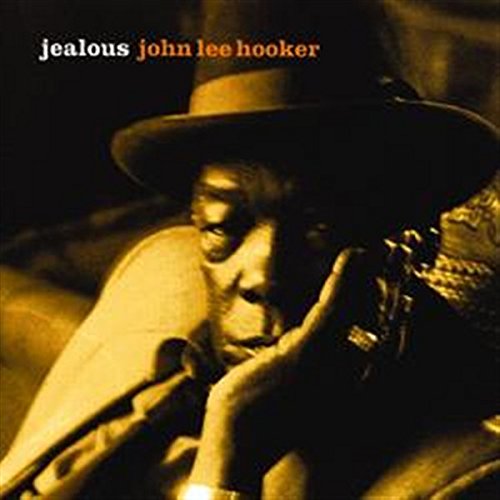 HOOKER, JOHN LEE  - JEALOUS (REMASTERED)