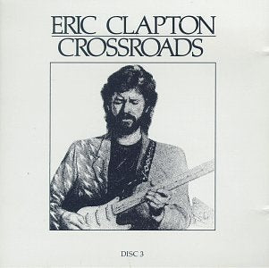 ERIC CLAPTON - CROSSROADS