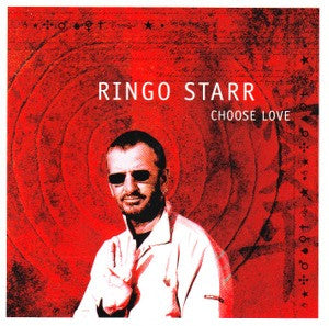 STARR, RINGO  - CHOOSE LOVE (DUAL-DISC)
