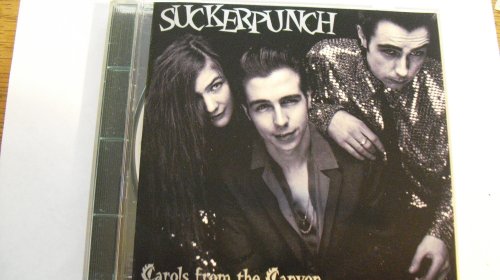 SUCKERPUNCH  - CAROLS FROM THE CANYON