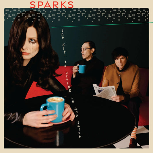 SPARKS  - GIRL IS CRYING IN HER LATTE