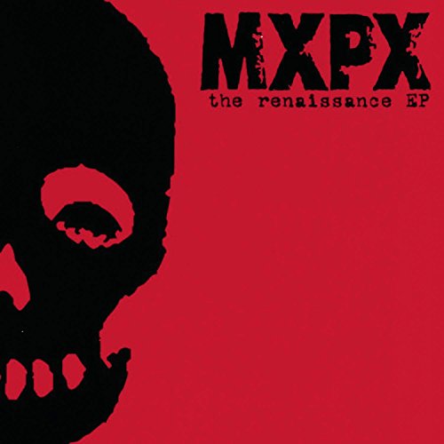 MXPX - RENAISSANCE